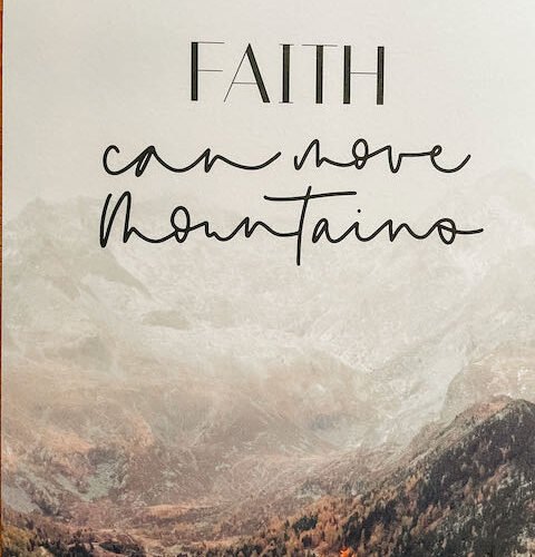 christliche Kleidung Poster "Faith can move mountains" letters and beauties