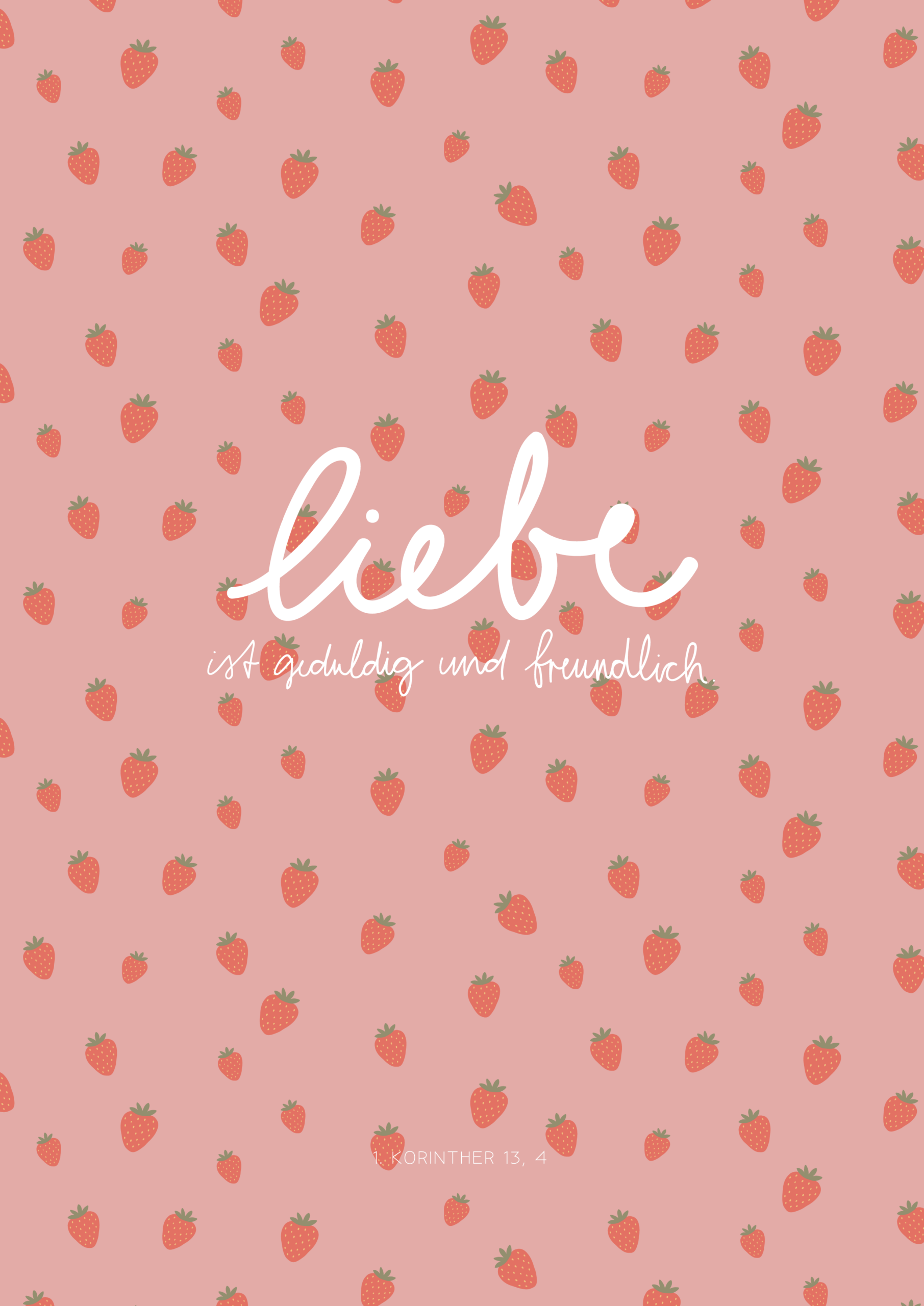 Poster »Liebe ist geduldig« 3 Liebe - ein göttlich und freundlich Design mit Erdbeeren, christliche Marken, Mookho.de.