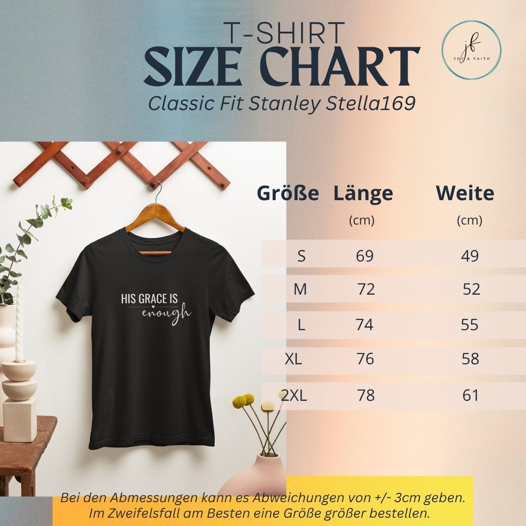 His Grace is enough - edles T-Shirt Bio Baumwolle 5 HIS GRACE ist genug T-Shirt, Größenübersicht, christliche Mode, Bibelzitat, stilvolles Design.