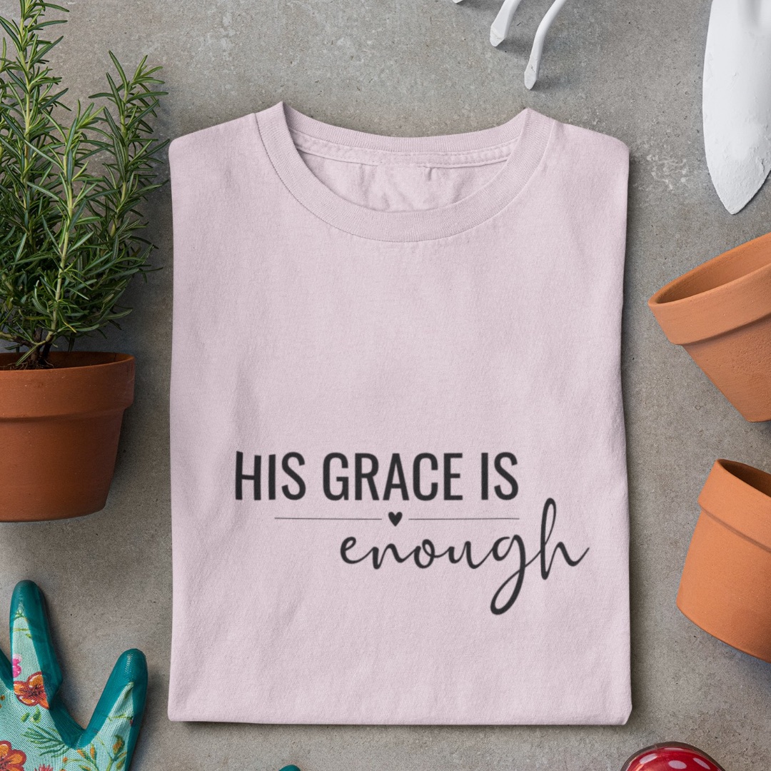 His Grace is enough - edles T-Shirt Bio Baumwolle 3 HIS GRACE IS enough - Christliches T-Shirt mit inspirierendem Spruch, Mode für Christen.