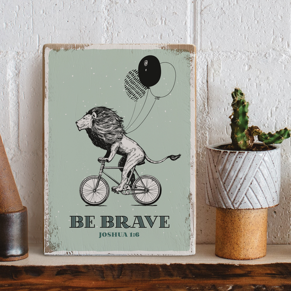Dekoschild "Be Brave" mintgrün 1 Dekoschild "Be Brave" mintgrün