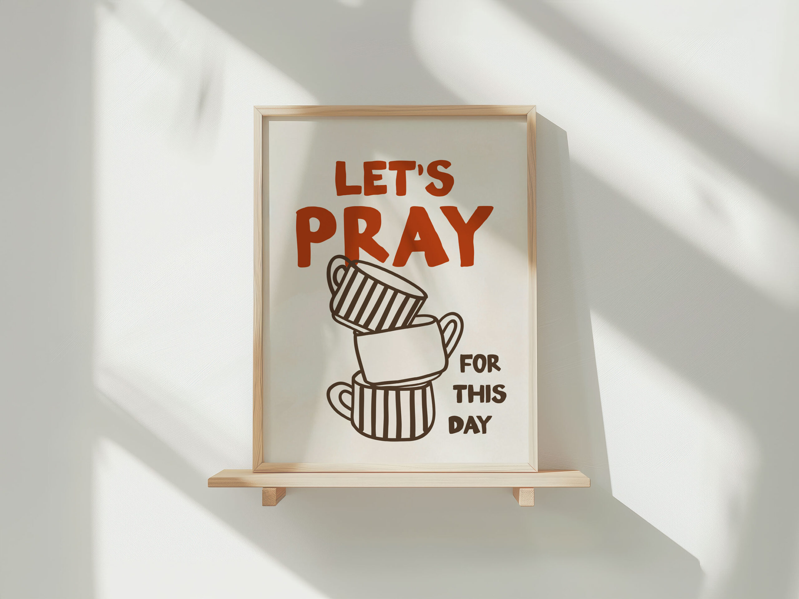 Poster A4 Let´s pray 2 Inspirierendes Gebetsbild mit Tassen und der Botschaft 'Let's Pray for this Day'.